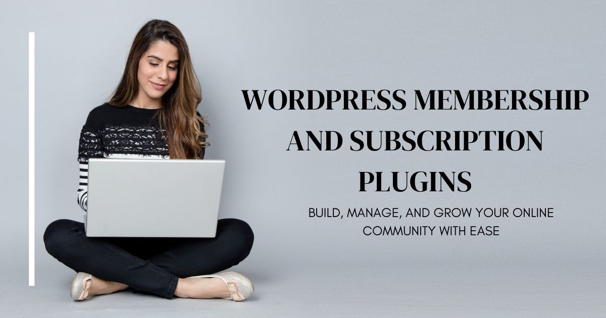 WordPress Membership and Subscription Plugins