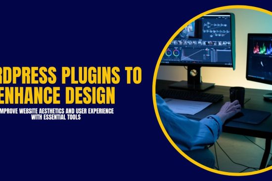 WordPress Plugins to Enhance Design