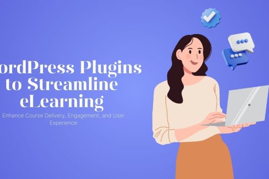 WordPress Plugins to Streamline eLearning