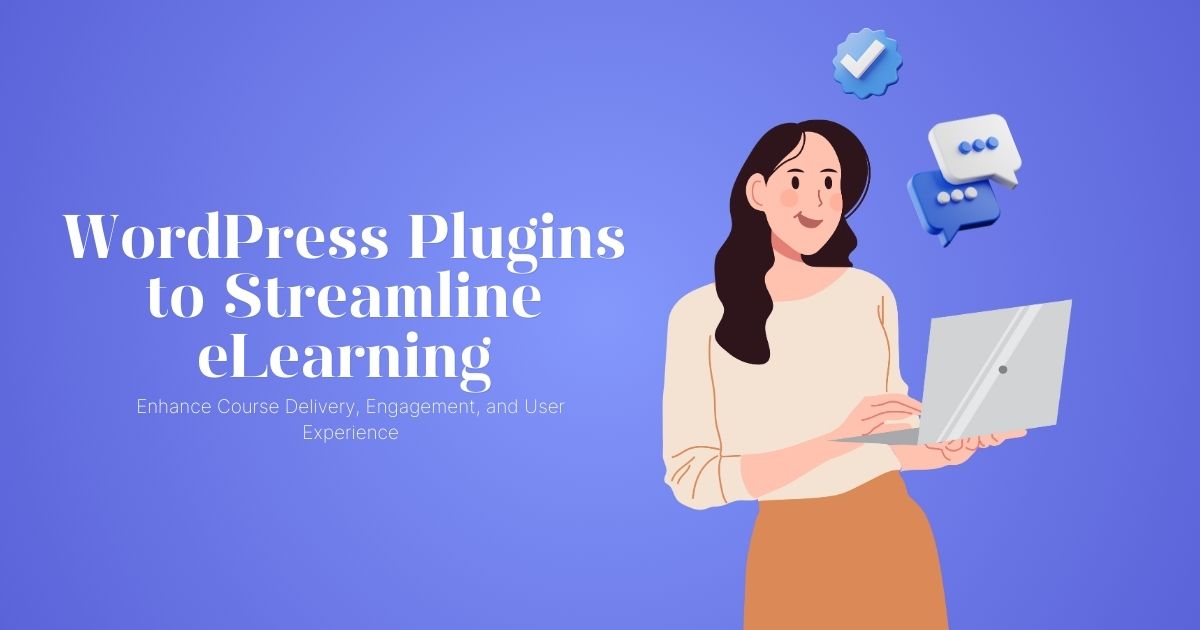 WordPress Plugins to Streamline eLearning